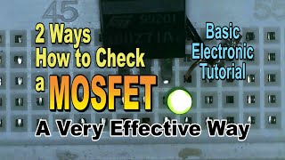 2 Ways How to Check a MOSFET : A Very Effective Way