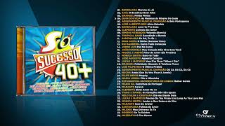 Só Sucesso 40+ Vol.1 (Álbum Completo)