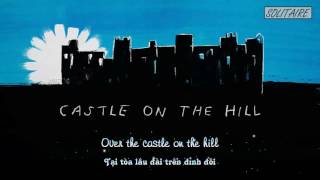 [Lyrics+Vietsub] Ed Sheeran - Castle On The Hill