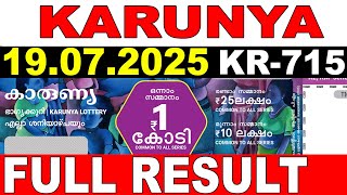 KERALA LOTTERY KARUNYA KR-715 | LIVE LOTTERY RESULT TODAY 19/07/2025 | KERALA LOTTERY LIVE RESULT