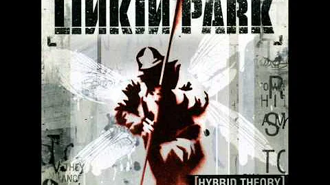 07   By Myself Hybrid Theory Linkin Park