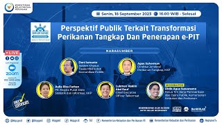 [BINCANG BAHARI] - Perspektif Publik Terkait Transformasi Perikanan Tangkap Dan Penerapan e-PIT