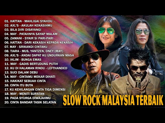 MAY - HATTAN - LEFTHANDED - KOLEKSI 20 LAGU ROCK KAPAK MALAYSIA 🔥 LAGU JIWANG 80AN DAN 90AN TERBAIK class=