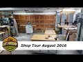 Woodworking Shop Tour August 2016 Woodworking Shop Tour August 2016