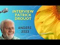 Interview de patrick drouot  confrencier au forum des mdecines de lme angers 2023 terrabotanica