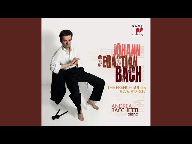 Bach - Suite française pour clavier n°1: Sarabande : Andrea Bacchetti