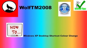 Windows XP Tutorial - How to Change Desktop Shortcut Text Colour