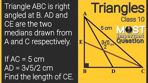 Triangle ABC is right angled at B. AD and CE are the two medians drawn from A and C respectively. If