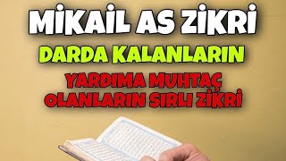 Mi̇kai̇l As Zi̇kri̇ - Darda Kalanlarin Yardima Muhtaç Olanlarin Sirli Zi̇kri̇