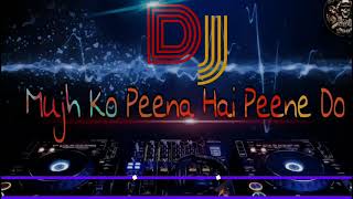 Mujhko Peena Hai Peene Do Dj Hard Bass Song mix by Somnath Kashipur 🔥Gangster Dj🔥360p