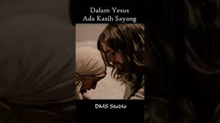 Dalam Yesus Ada Kasih Sayang