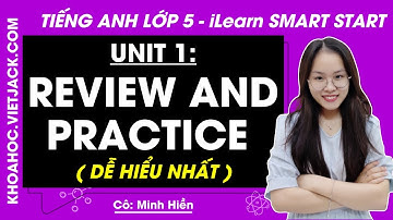 Tiếng Anh Lớp 5 Unit 1 | Review and Practice | School - Trang 18, 19 i-Learn Smart Start