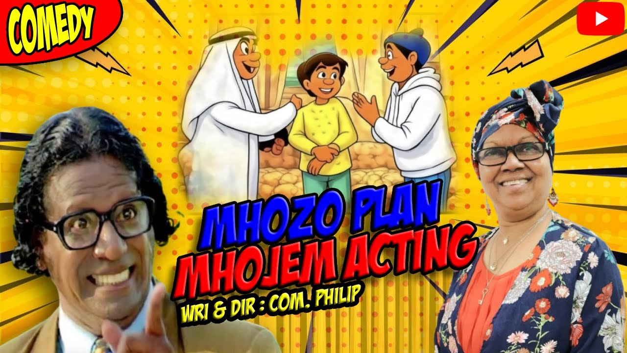 MHOZO PLAN  MHOJEM ACTING By Com.Philip,Comedian Querobina & Braz de Parra.