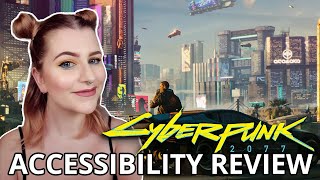 MY EYEEEES | Cyberpunk 2077 | Cognitive Accessibility Review