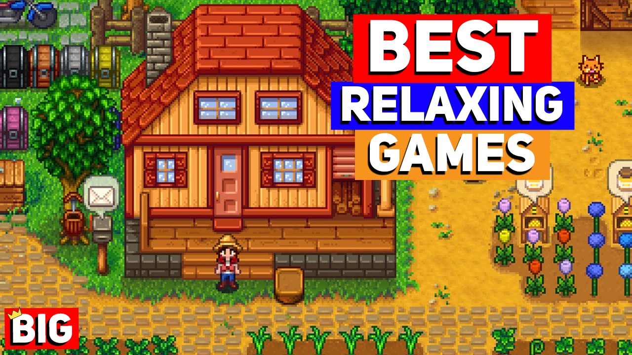 Top 25 BEST Relaxing Games ALL (Chill, Wholesome, Stress Free games!) - YouTube
