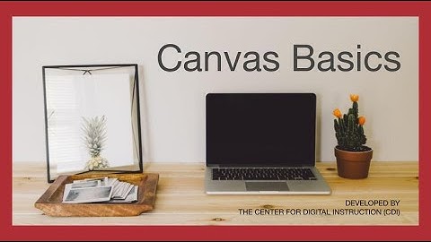 Canvas Basics: Assignment Groups & Gradebook