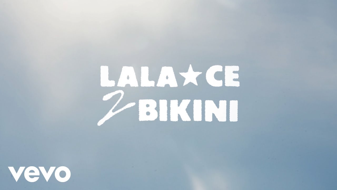 Lala &ce - 2bikini (Clip officiel)