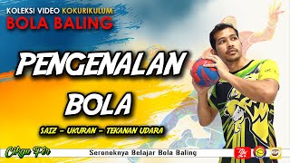 PENGENALAN BOLA | KOKURIKULUM | SUKAN BOLA BALING