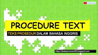 Procedure Text in English - Definition, Purpose, Language Features and Example