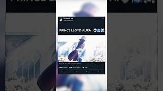 Prince Lloyd aura 💀☠️👀