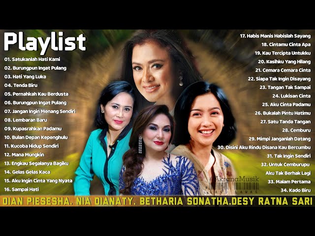 Dian Pisesha, Nia Dianaty, Betharia Sonatha, Desy Ratna Sari - Lagu Lawas Terbaik Dari Masa Ke Masa class=
