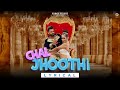 Chal jhoothi  sagar bhatia  dj yogii  lyrical  funny song  hindi song  koinage records