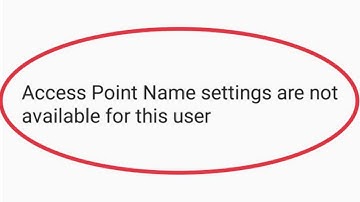 Access Point Name Settings are not available for this user problem solved