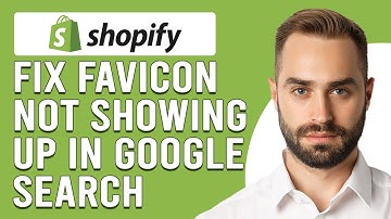 How To Fix Shopify Favicon Not Showing Up In Google Search (Troubleshoot The Issue In Minutes)