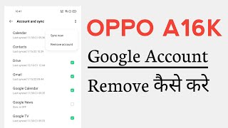 oppo a16k how to remove google account | oppo a16k google account kaise remove kare