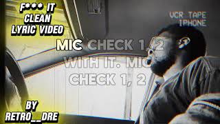 F It Clean Lyric Video