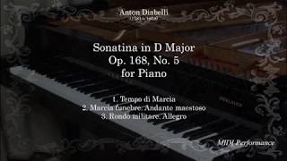 A, Diabelli: Sonatina Op. 168 No 5 in D major, for Piano (Complete)