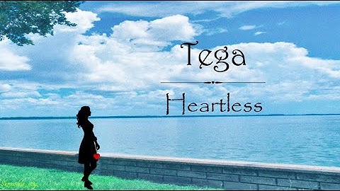 Tega (Heartless) - Lyrics Indo/English [Tiara Andini]