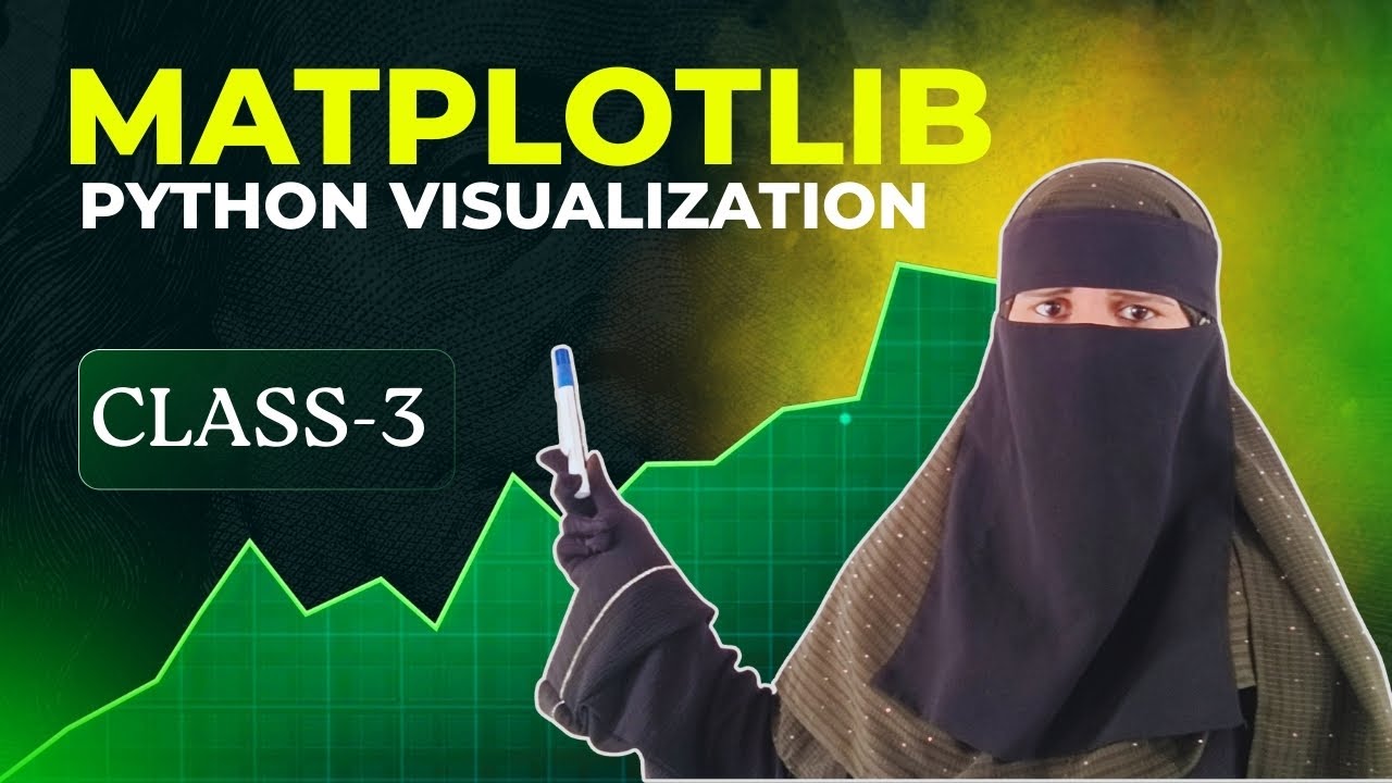Matplotlib  | Python Data Visualization | Class 3