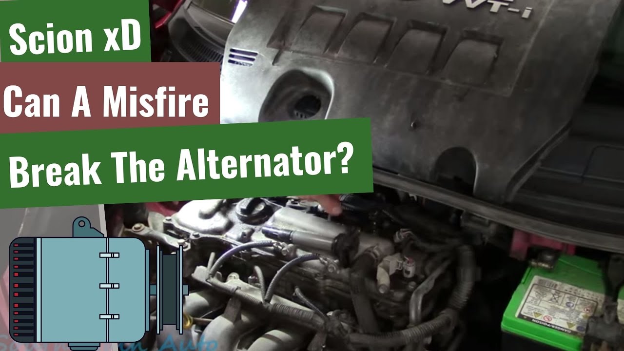 Scion xD A Misfire Killed The Alternator?