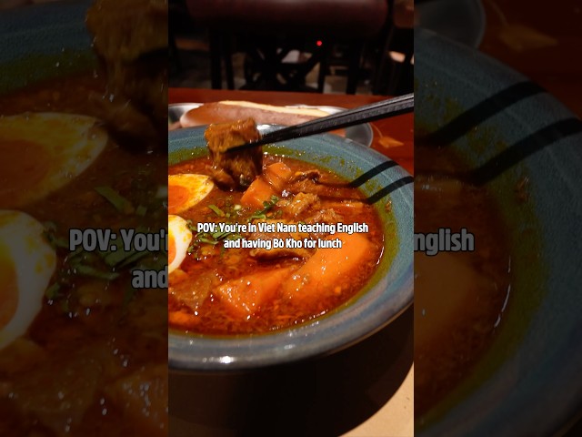 POV: You’re in Vietnam teaching English and having Bò Kho for lunch 🍜🥖