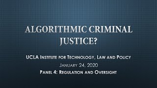 Garden Symposium: Algorithmic Criminal Justice? - Panel 4: Regulation and Oversight Care Tips