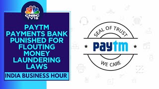 India's Fin Intelligence Unit Imposes ₹5.49 Cr Penalty On Paytm Payments Bank | CNBC TV18