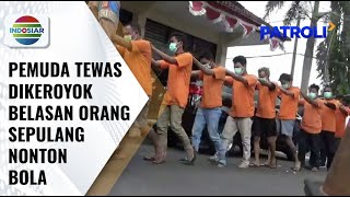 Seorang Pemuda di Sleman Tewas Dikeroyok Sepulang Menonton Pertandingan Bola | Patroli