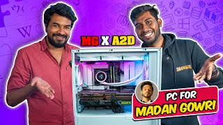 MADAN GOWRIs First PC - @madangowri  X A2D | Video Editing PC for Madan Gowri?