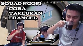 Latihan Kekompakan Squad Ngopi Coba Taklukan Erangel | PUBG Mobile Indonesia