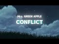 CONFLICT - Mrs. GREEN APPLE [Lyrics/Vietsub]