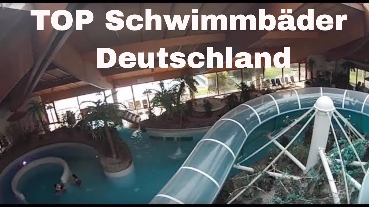 Top Schwimmbader Deutschland Youtube