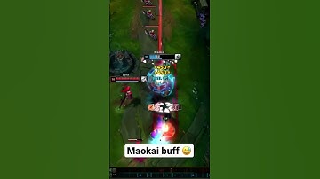 Maokai buff