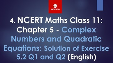 4. NCERT Maths Class 11: Chapter 5: Solution of Exercise 5.2 Q1 and Q2 (English)