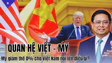 Mỹ bất ngờ giảm thuế 0% cho hàng Việt – Bước ngoặt lớn trong quan hệ thương mại Việt – Mỹ