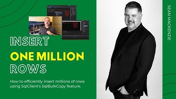 Insert One Million Rows into SQL Server - How to Use SqlBulkCopy