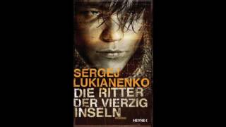 Die Ritter der vierzig Inseln Sergej Lukianenko Hörbuch