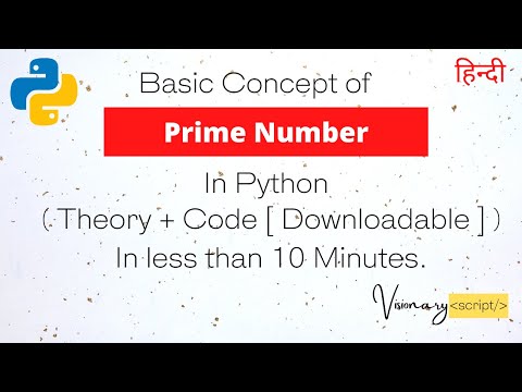 Basic Concept of Prime Number in Python ( Code ) | Hindi/English/Tutorial | Visionary Script