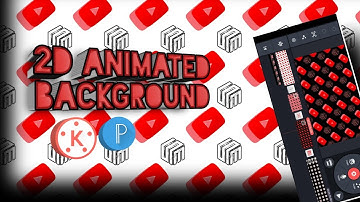 How to make 2D animated background in kinemaster tutorial