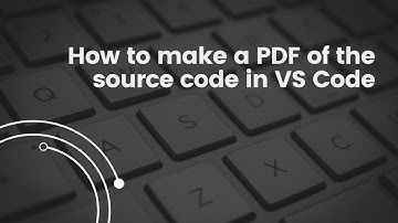 How to make a PDF of the source code in VS Code